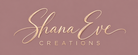 Shana Eve Creations - Home
